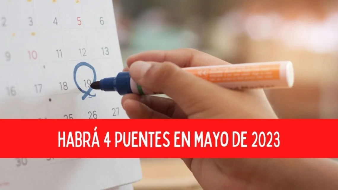 ¡Más descansos! Estos son todos los puentes de mayo