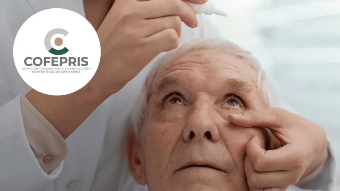 Cofepris Alerta sobre Lotes Falsos de Medicamentos para el Glaucoma