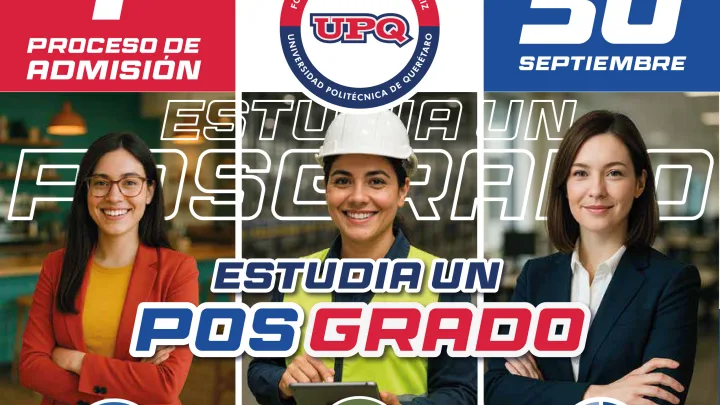 UPQ lanza convocatoria para cursar un posgrado en el ciclo 2026