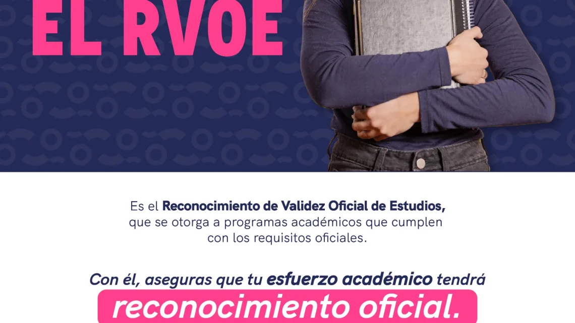 Invita SEDEQ a verificar el RVOE al elegir escuela