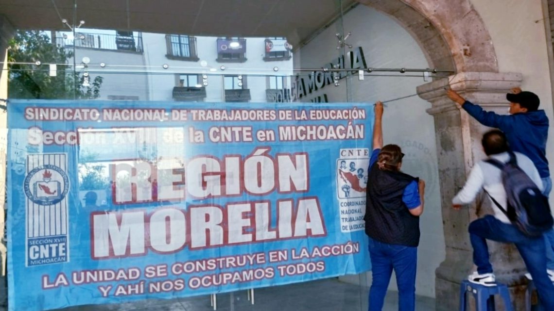 La CNTE toma edificios gubernamentales en Michoacán como parte del paro nacional
